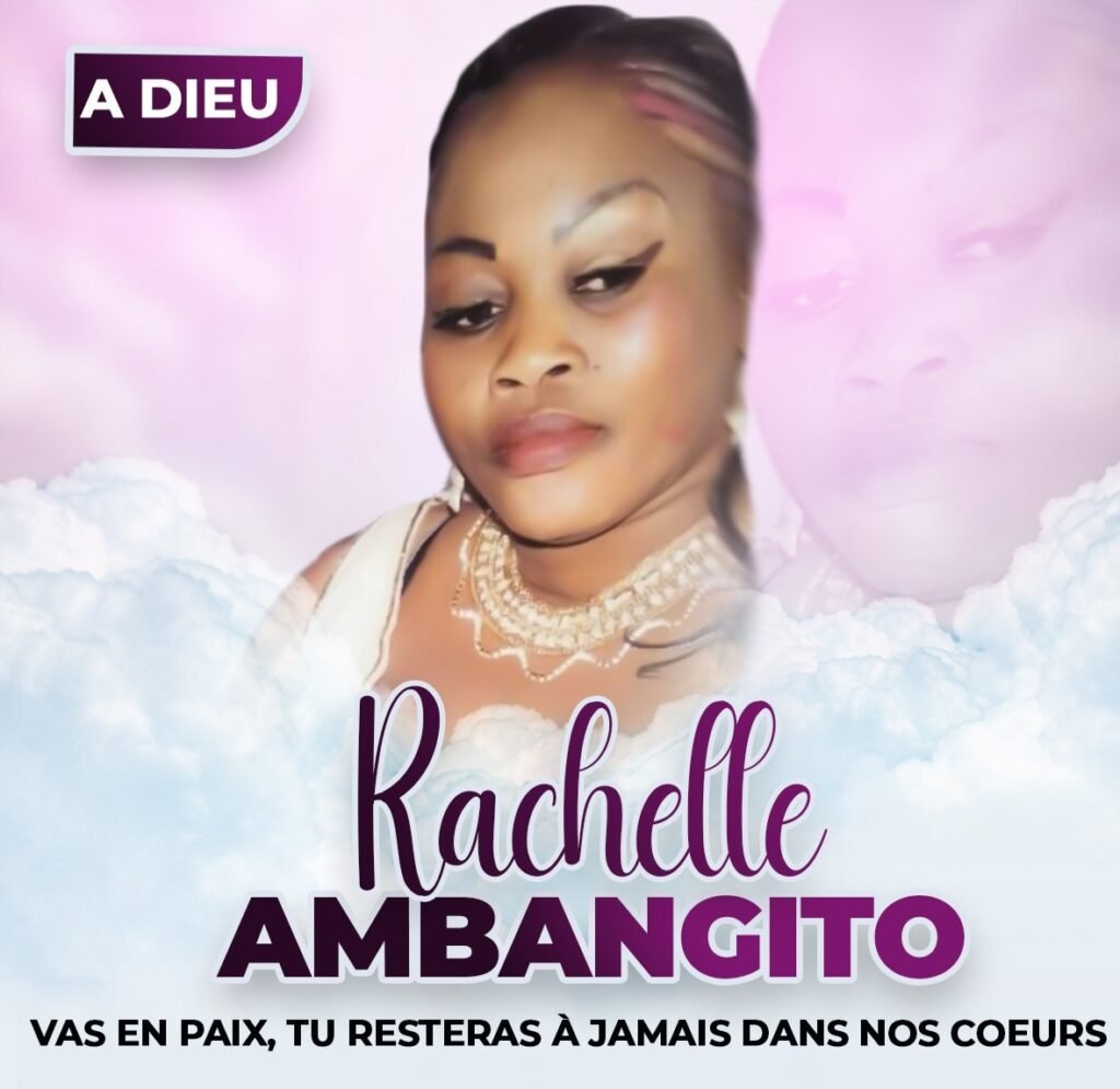 Communiqué Nécrologique: RACHELLE AMBANGITO – Kin kiesse