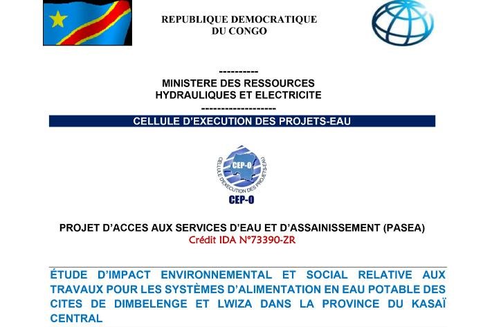 EIES relative aux travaux pour les systèmes d’alimentation en eau potable des Cites de Dimbelenge et Lwiza dans la province du Kasaï Central – mediacongo.net