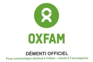 Démenti Officiel : Faux communiqué attribué à Oxfam – Alerte à l'escroquerie